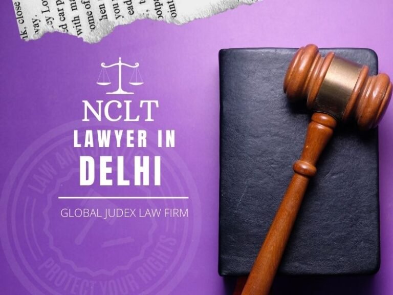 NCLT lawyer in Delhi - Global Judex Law Firm