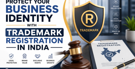 Protect Your Business Identity with Trademark Registration in India