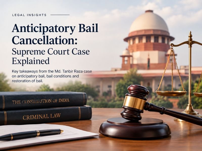 Anticipatory Bail Cancellation Supreme Court Case Explained